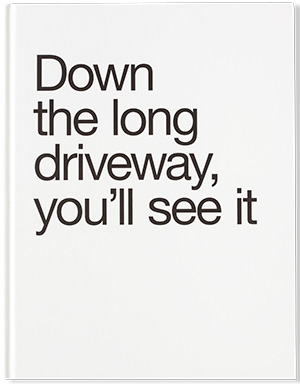 Down the long driveaway cover